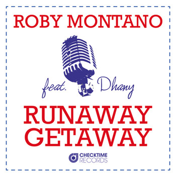 Roby Montano - Runaway Getaway