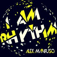 Alex Manfuso - I Am Rhythm