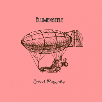 Blumenseele - Sweet Passivity