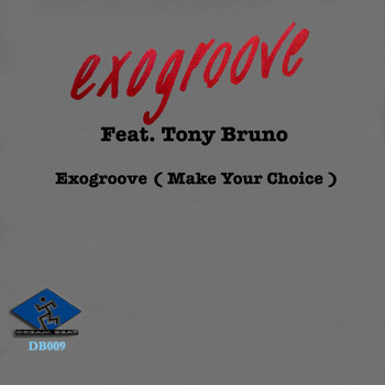 Exogroove - Exogroove ( Make Your Choice )