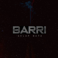 Barri - Gelap Mata