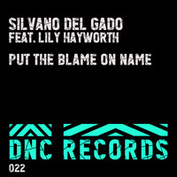 Silvano Del Gado - Put the Blame on Name