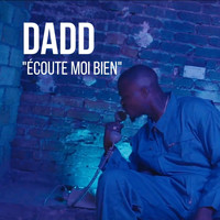 DADD - Écoute moi bien