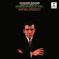 Rafael Orozco - Brahms: Piano Sonata No. 3, Op. 5 & Intermezzi, Op. 119 Nos. 1 & 2