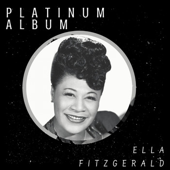 Ella Fitzgerald - Platinum Album