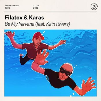 Filatov & Karas - Be My Nirvana (feat. Kain Rivers)