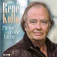 René Kollo - Meine große Liebe