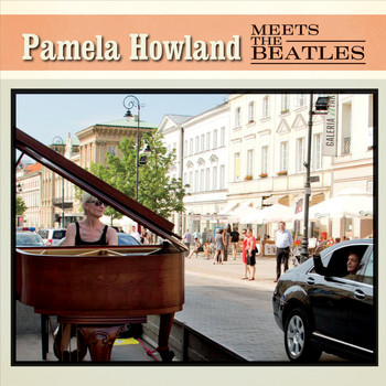 Pamela Howland - Pamela Howland Meets the Beatles