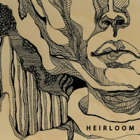 Heirloom - Heirloom