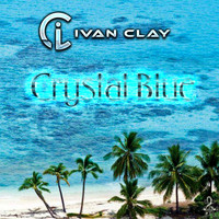 Ivan Clay - Crystal Blue