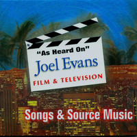 Joel Evans - As Heard On Film & TV