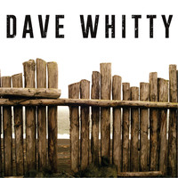 Dave Whitty - Dave Whitty