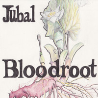 Jubal - Bloodroot