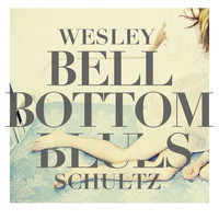 Wesley Schultz - Bell Bottom Blues