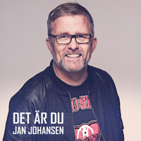 Jan Johansen - Det är du