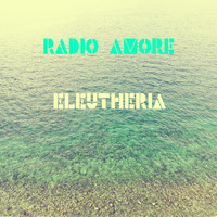 Radio Amore - Eleutheria