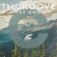 TMGROOVE - They Know