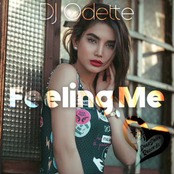 DJ Odette - Feeling Me