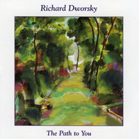Richard Dworsky - The Path to You