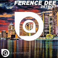 Ference Dee - Detroit