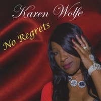 Karen Wolfe - No Regrets