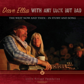 Dave Ellis - With Any Luck but Bad