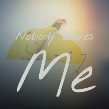Various Artist - Nobody Loves Me