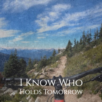 Various Artist - I Know Who Holds Tomorrow