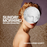 Dalbani & Herbie Garrett - Sunday Morning (Dj Leao Bossa Mix)
