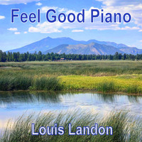 Louis Landon - Feel Good Piano