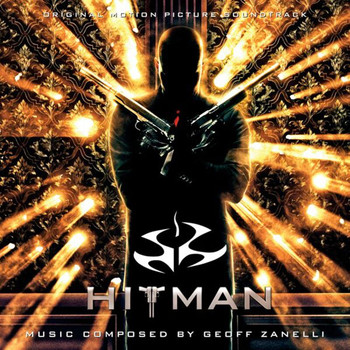Geoff Zanelli - Hitman (Original Motion Picture Soundtrack)