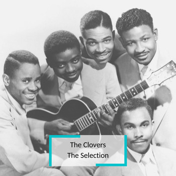 The Clovers - The Clovers - The Selection