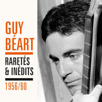 Guy Béart - Raretés et inédits 1956 - 1960
