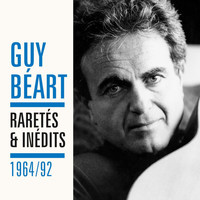 Guy Béart - Raretés et inédits 1964 - 1992