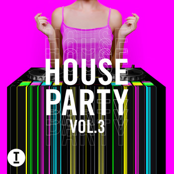 Various Artists - Toolroom House Party Vol. 3
