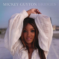 Mickey Guyton - Bridges
