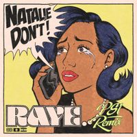 RAYE - Natalie Don’t (PS1 Remix)