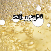 Salt-N-Pepa - Champagne