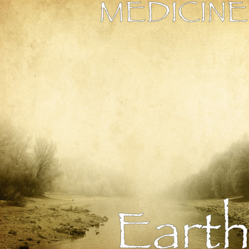 Medicine - Earth (Explicit)