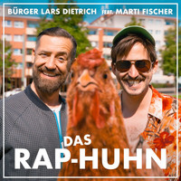 Bürger Lars Dietrich - Das Rap-Huhn