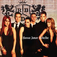 RBD - Nosso Amor Rebelde