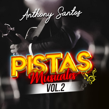 Anthony Santos - Pistas Musicales Vol.2