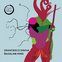 Francesco Dinoia - Bassline Mind