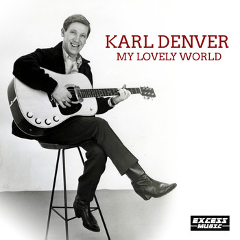 Karl Denver - My Lovely World