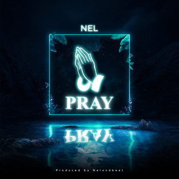NEL - Pray