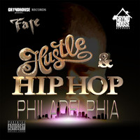 Fate - Hustle & Hip-Hop Philadelphia (Explicit)
