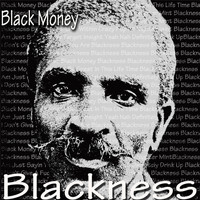 Black Money - Blackness (Explicit)