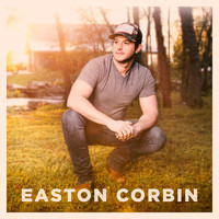 Easton Corbin - Didn't Miss a Beat