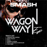 Smash - Wagon Way EP