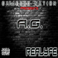A.G. - Realyfe (Explicit)